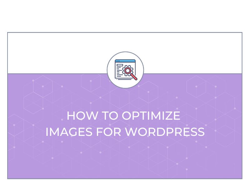 how-to-optimize-images-for-wordpress-content-conquered